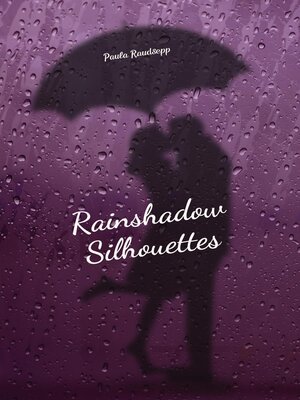 cover image of Rainshadow Silhouettes